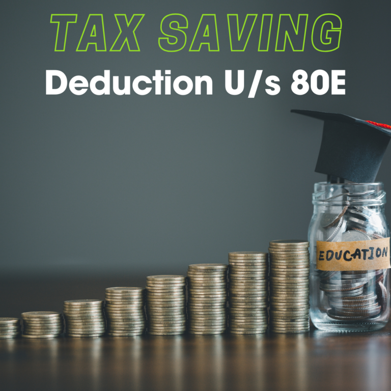Section 80E: Income Tax deduction for Interest on Education Loan